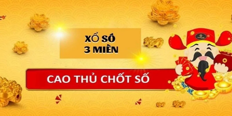 Cao thủ soi cầu chốt xổ số 3 miền